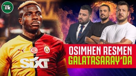 OSIMHEN RESMEN GALATASARAY&#39;DA | Batuhan Karadeniz Yorumluyor! Salim Manav, Hakan Gündoğar