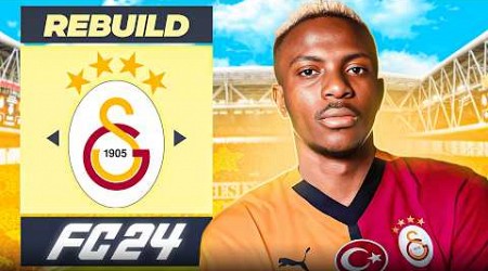 OSIMHEN SÜPER LİG&#39;DE KAÇ GOL ATAR? // GALATASARAY REBUILD // FC 24 KARİYER MODU