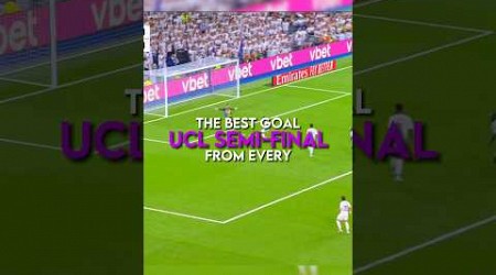 The best goal from every Champions League semi-final | part 1