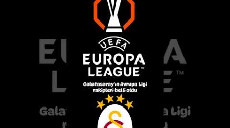 İşte Galatasaray&#39;ın Avrupa Ligi Rakipleri! 