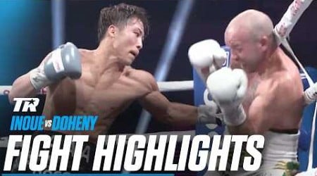 Naoya Inoue Stays Undisputed vs TJ Doheny | FIGHT HIGHLIGHTS