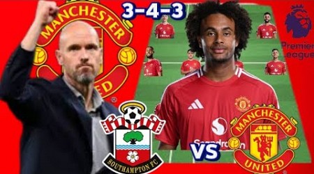 CASEMIRO STAYS✅✅ ~ Southampton vs Man United Potential 3-4-3 Line up Under Erik Ten Hag Match week 4