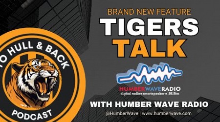 Tigers Talk Vol. 4 #hcafc #HullCity #EFLChampionship