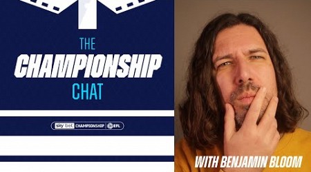 THE CHAMPIONSHIP CHAT WITH BENJAMIN BLOOM #millwall #efl #championship