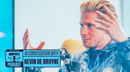 &quot;I don&#39;t care if people fear me&quot; | Kevin De Bruyne on The Official Manchester City Podcast 