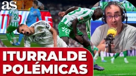 ITURRALDE resuelve todas las POLÉMICAS del REAL MADRID - BETIS: Alberola Rojas se COMIÓ un PENALTI