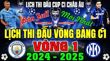 Lịch Thi Đấu Cup C1 Châu Âu Champions League 2024/2025 - Vòng 1 | MC vs INTER MILAN (Bản Full Nhất)