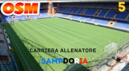 CARRIERA ALLENATORE SAMPDORIA EP.5 ---- INIZIO A PREOCCUPARMI ---- OSM 24/25 Gameplay ITA