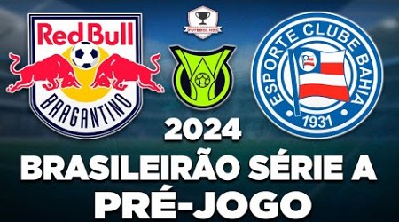 BRAGANTINO 2 x 1 BAHIA AO VIVO | BRASILEIRÃO SÉRIE A 2024 | 25ª RODADA | NARRAÇÃO