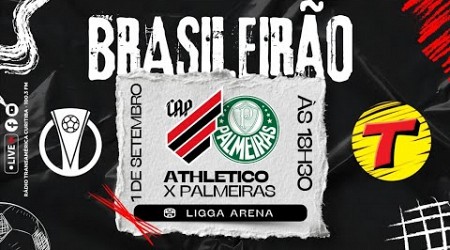 ATHLETICO X PALMEIRAS #AOVIVO CAMPEONATO BRASILEIRO SÉRIE A | RÁDIO TRANSAMÉRICA CURITIBA 01/09/2024