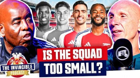 Is The Arsenal Squad Too Small? | The Invincible Podcast