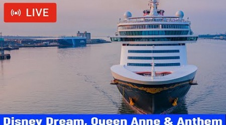 SHIPS TV - Disney Dream, Queen Anne &amp; Anthem Cruise Ships Departing Port of Southampton (LIVE)