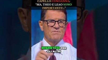 CAPELLO CONDANNA… THEO e LEAO #leão #milan #seriea