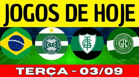 JOGOS DE HOJE | BRASILEIRÃO 2024 | DESTA TERÇA-FEIRA 03/09/2024 | JOGOS DO CAMPEONATO BRASILEIRO