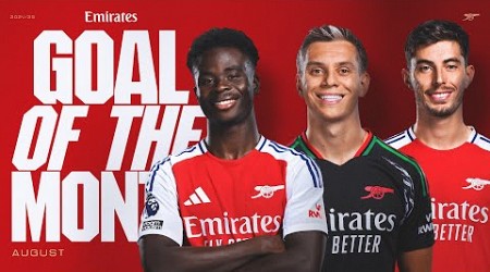 GOAL OF THE MONTH | Saka, Trossard, Havertz &amp; more! | August 2024