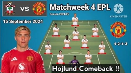 Hojlund Comeback !! Southampton vs Manchester United Line Up 4-2-1-3 With Hojlund EPL 2024/2025