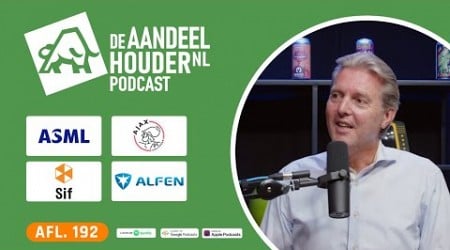 ASML, Nvidia, Ajax, Shell, Alfen, Sif, Triodos, Kendrion &amp; Ebusco | DeAandeelhouder Podcast Afl. 192