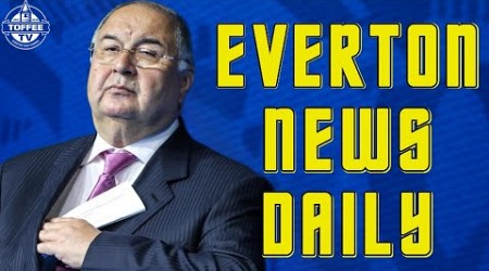 Usmanov Court Case Could Damage Everton Sale | Everton News Daily