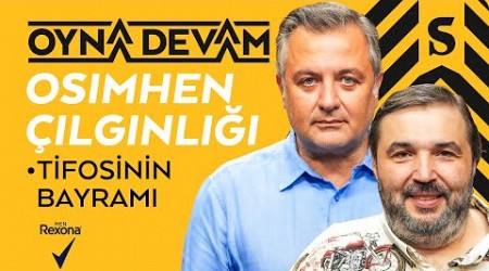 Osimhen, Kerem Benfica&#39;da, Şenol Güneş, Haaland | Mehmet Demirkol &amp; Kaan Kural - Oyna Devam #03