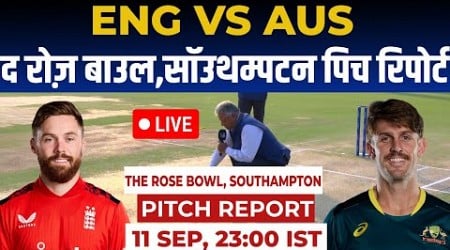 ENG vs AUS 1st T20I Pitch Report, The Rose Bowl Southampton pitch report, Southampton Pitch Report