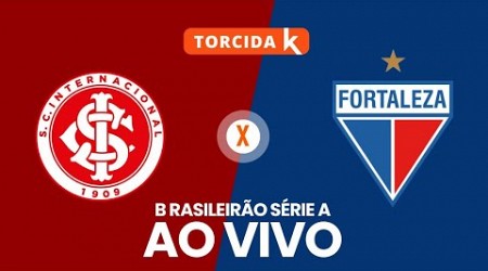 Internacional x Fortaleza | AO VIVO | Brasileirão Série A 2024