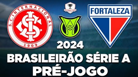 INTERNACIONAL 2 x 1 FORTALEZA AO VIVO | BRASILEIRÃO SÉRIE A 2024 | 19ª RODADA | NARRAÇÃO