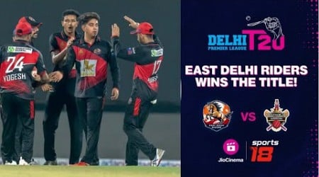 East Delhi Riders vs South Delhi Superstarz | DPL T20 Highlights | JioCinema &amp; Sports18