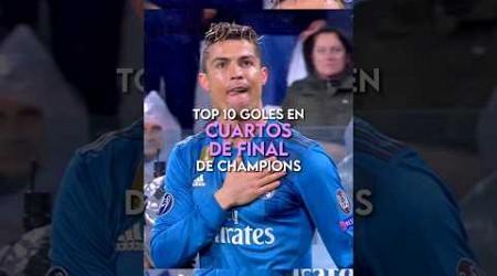 Los 10 mejores goles en CUARTOS DE FINAL de la champions league 