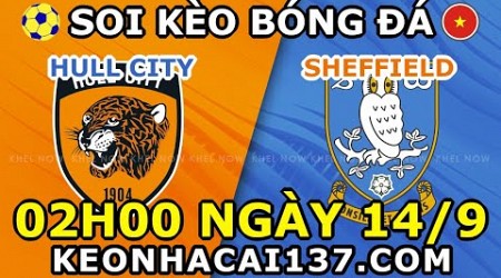 Soi Kèo Hull City vs Sheffield United 02h00 ngày 14/9 @ KeoNhaCai137.com