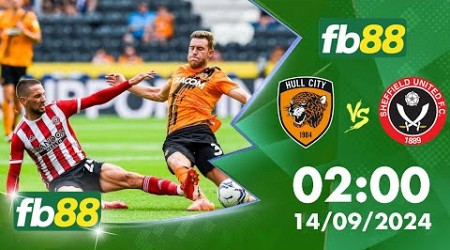 Dự đoán soi kèo chính xác Hull City vs Sheffield United, 2h00 ngày 14/9/2024