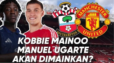 Preview EPL Southampton-Manchester United: Tuan Rumah Goyah! Waktunya Duetkan Mainoo-Ugarte?