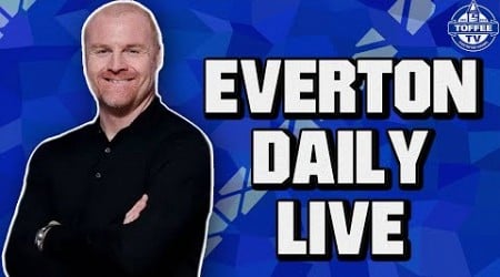 Aston Villa V Everton Press Conference Reaction | Everton Daily LIVE