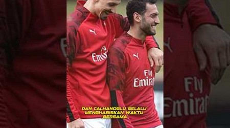 Hancurnya persahabatan Ibrahimovic dan Calhanoglu.