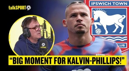 Tony Cascarino QUESTIONS If Kalvin-Phillips Can &#39;REIGNITE&#39; His Career At Ipswich Town! 