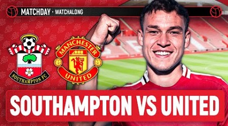 Southampton 0-3 Manchester United LIVE STREAM WatchAlong | Premier League