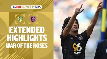 WAR OF THE ROSES! | Leeds United v Burnley extended highlights