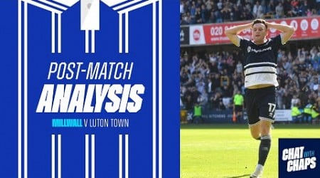 POST MATCH ANALYSIS - MILLWALL V LUTON #millwallfc #millwall #lutontown #ltfc #championship #efl