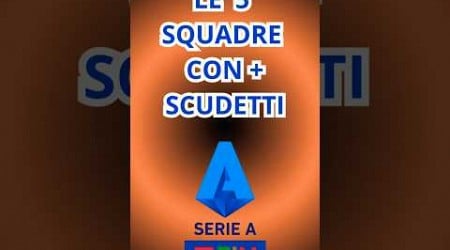 Le 5 Squadre con + SCUDETTI #seriea #calcio #juventus #milan #inter #bologna #championsleague #uefa