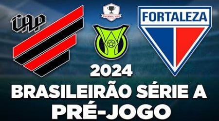 ATHLETICO-PR 1 x 1 FORTALEZA AO VIVO | BRASILEIRÃO SÉRIE A 2024 | 26ª RODADA | NARRAÇÃO