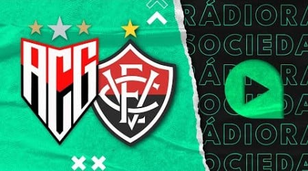 Atlético-Go x Vitória - Brasileirão Série A 2024 - Rádio Sociedade