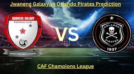 Jwaneng Galaxy vs Orlando Pirates Live Wedstryd Afrika CAF Champions League | Kwalifikasie, Live