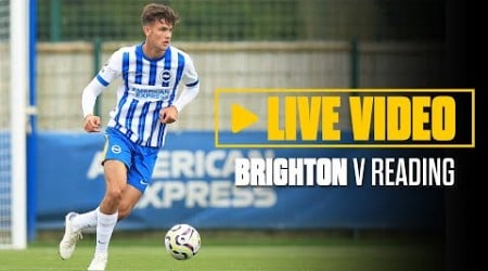 Premier League Cup Live! Brighton v Reading