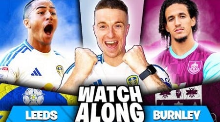 Leeds United 0-1 Burnley LIVE Watchalong | I DON&#39;T BELIEVE IT! 