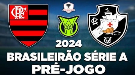 FLAMENGO 1 x 1 VASCO AO VIVO | BRASILEIRÃO SÉRIE A 2024 | 26ª RODADA | NARRAÇÃO