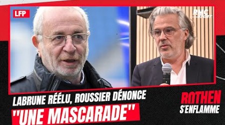 LFP : Labrune réélu, Roussier dénonce &quot;une mascarade&quot;