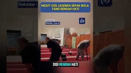 Akhlak Mezut Ozil Yang Rendah Hati #muslim #legenda #sepakbola