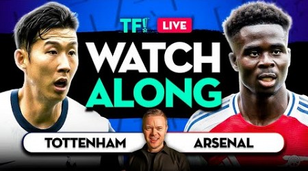 TOTTENHAM vs ARSENAL LIVE with Mark Goldbridge