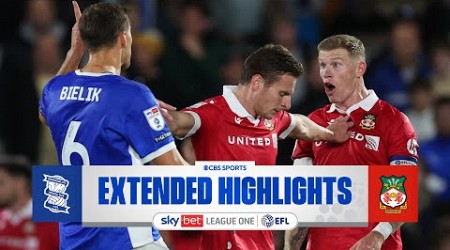 Birmingham City vs. Wrexham: Extended Highlights | EFL League One | CBS Sports Golazo