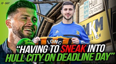 Sneaking into Hull City on Deadline Day!