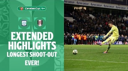 LONGEST SHOOT-OUT EVER! | Preston North End v Fulham extended highlights